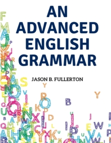 Image for An Advanced English Grammar