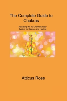 Image for The Complete Guide to Chakras