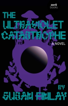 Image for The Ultraviolet Catastrophe : A Culturepreneurial Horror