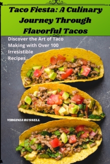 Image for Taco Fiesta : A Culinary Journey Through Flavorful Tacos
