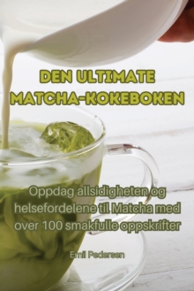 Image for Den ultimate Matcha-kokeboken