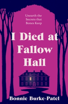 I Died at Fallow Hall - Burke-Patel, Bonnie