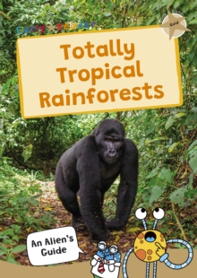 Image for Totally Tropical Rainforests : (Gold Band)