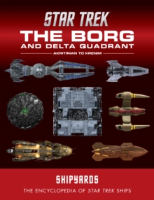 Image for Star Trek Shipyards: The Borg and the Delta Quadrant Vol. 1 - Akritirian to Kren im