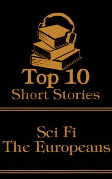 Image for Top 10 Short Stories - Sci-Fi - The Europeans