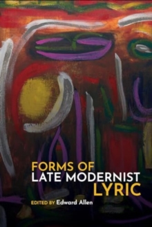 Image for Forms of Late Modernist Lyric
