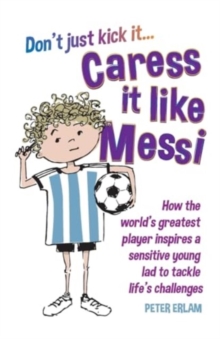 Image for Caress it like Messi