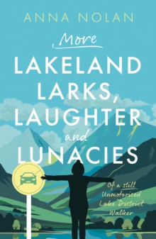 Image for More Lakeland Larks, Laughter and Lunacies