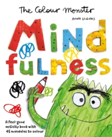 Image for The Colour Monster: Mindfulness