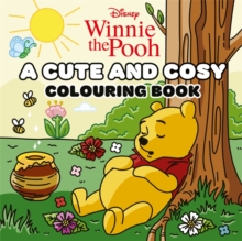 Disney Winnie the Pooh: A Cute and Cosy Colouring Book
