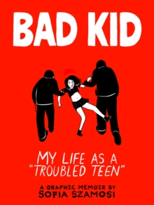 Bad Kid - Szamosi, Sofia