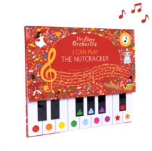 Story Orchestra: I Can Play: The Nutcracker