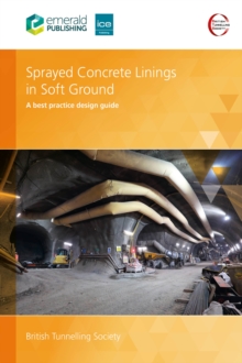 Sprayed Concrete Linings in Soft Ground