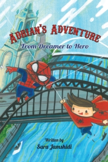 Image for Adrian's Adventure, From Dreamer to Hero
