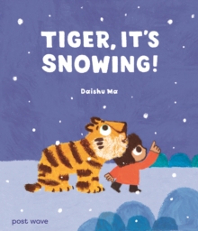 Tiger, It's Snowing! - Ma, Daishu