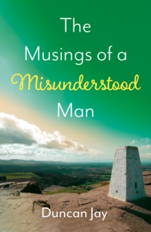 Musings of a Misunderstood Man