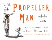 Tale of the Propeller Man and other stories