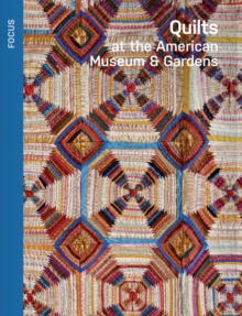 Image for Quilts at the American Museum & Gardens