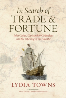 In Search of Trade and Fortune