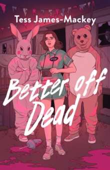 Better off Dead - James-Mackey, Tess