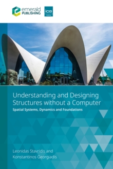 Understanding and Designing Structures without a Computer