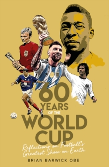 Sixty Years of the World Cup