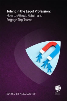 Image for Talent in the legal profession  : how to attract, retain and engage top talent