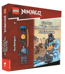 LEGO® NINJAGO®: Dive Into the Ninja World: An Epic Guide (with Nya minifigure) - LEGO®