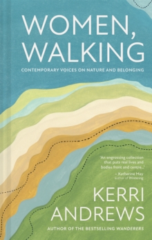 Image for Women, Walking: Contemporary voices on nature and belonging