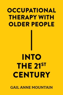 Image for Occupational therapy with older people into the 21st century