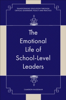 Image for The Emotional Life of School-Level Leaders