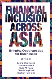 Financial Inclusion Across Asia: Bringing Opportunities for Businesses