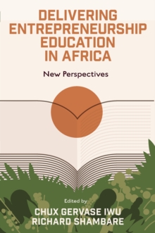 Delivering Entrepreneurship Education in Africa: New Perspectives