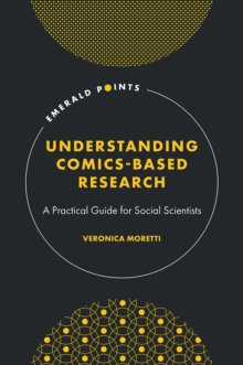 Image for Understanding comics-based research  : a practical guide for social scientists