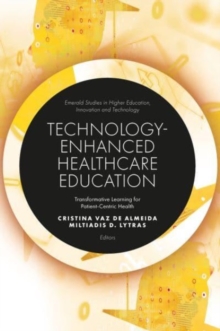 Technology-Enhanced Healthcare Education: Transformative Learning for Patient-Centric Health