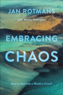 Embracing Chaos: How to deal with a World in Crisis?