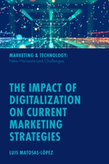 Image for The Impact of Digitalization on Current Marketing Strategies