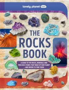 Lonely Planet Kids The Rocks Book - Lonely Planet Kids