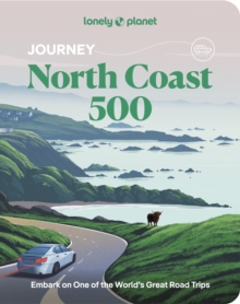 Lonely Planet Journey North Coast 500 - Lonely Planet