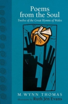 Image for Poems from the soul  : twelve of the great hymns of Wales