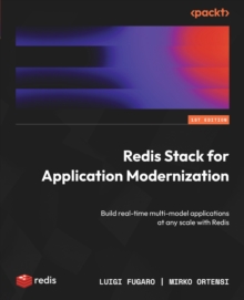 Image for Redis Stack for Application Modernization: Build real-time multi-model applications at any scale with Redis