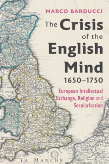 The Crisis of the English Mind, 1650-1750 - Barducci, Dr Marco (University of Pavia, Italy)