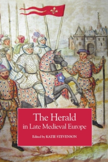 Image for The Herald in Late Medieval Europe