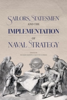 Image for Sailors, Statesmen and the Implementation of Naval Strategy
