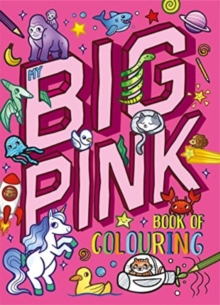 Image for My Big Pink Book of Colouring