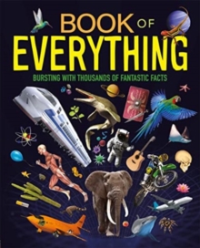 Image for Book of everything  : bursting with thousands of fantastic facts