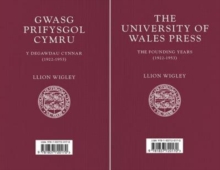 Image for Gwasg Prifysgol Cymru  : y degawdau cynnar (1922-1953)