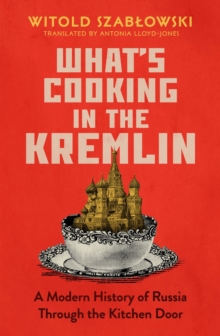 Image for What's Cooking in the Kremlin