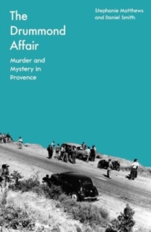 Image for The Drummond Affair : Murder and Mystery in Provence