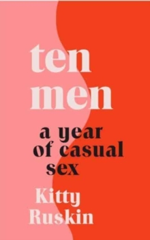 Image for Ten men  : a year of casual sex